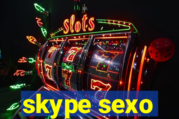 skype sexo